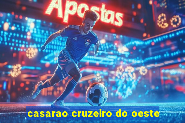 casarao cruzeiro do oeste